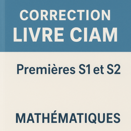 Correction livre CIAM 1S1&1S2