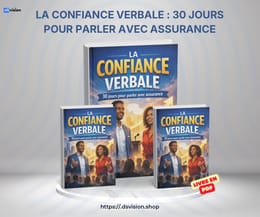 La Confiance Verbale : 30 Jours pour Parler avec aisance et assurance
