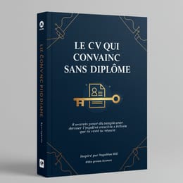 CV PUISSANT : le guide ultime pour se faire recruter