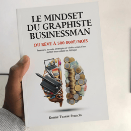 Guide Pratique - Le Mindset du graphiste businessman (Version Ebook)