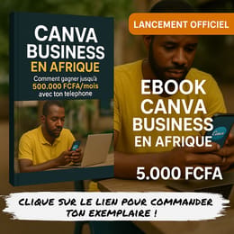 Gagnez Plus de 100.000 FCFA avec Canva - Transformez Vos Créations en Revenus