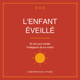 L'ENFANT ÉVEILLÉ