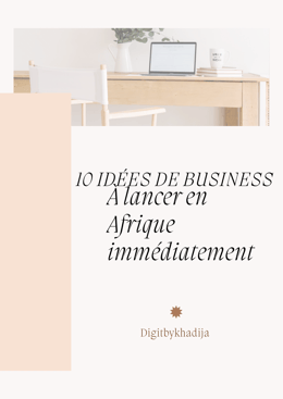 Ebook : 10 Idées de Business à lancer en Afrique