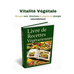 Le Grand Livre des Recettes Végétariennes – Mangez Sain, Mincez et Gagnez en Énergie Naturellement 🌿