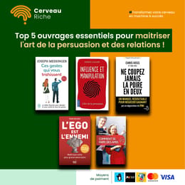 Maîtriser l'art de la persuasion et des relations ! (PDF + Audios)