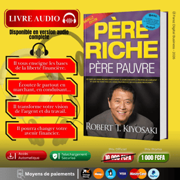 Livre audio "Père riche, père pauvre" de Robert T. KIYOSAKI