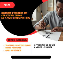 Maîtrisez l'écriture des caractères chinois et le Pinyin avec méthode fiable en 7 jours