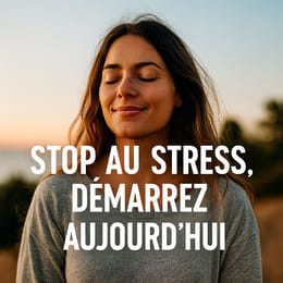 Stop au stress : Le plan d’action en 7 jours