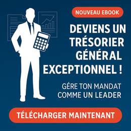 Le guide pratique TG LEADERSHIP ASSOCIATIF: Trésorier Général
