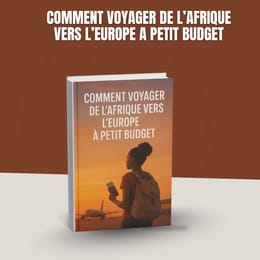 Guide sur comment voyager avec petit budget (Afrique – Europe)