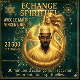 ÉCHANGE spirituel avec le Maître Vincent Jubilé