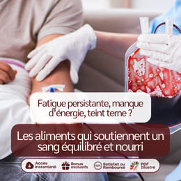 Les aliments qui fortifient votre sang (138 pages illustrées)