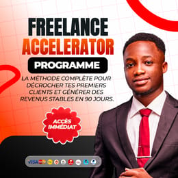 Freelance Accelerator — La méthode complète pour décrocher tes premiers clients en 90 jours