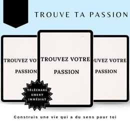 Guide pour trouver sa passion
