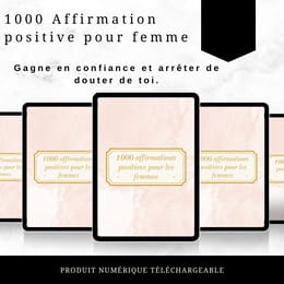 Pack de 1000 affirmations positives pour les femmes