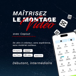 Guide complet montage vidéo Capcut