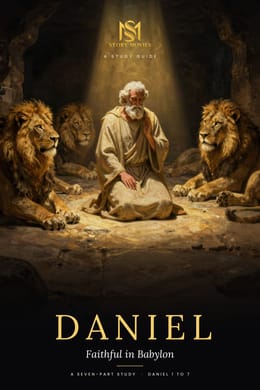 Daniel: Faithful in Babylon