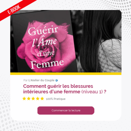 Guérir l'Âme d'une Femme : Le livre qui a transformé 1247 femmes comme toi en 21 jours.