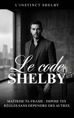 LE CODE SHELBY (guide complet)