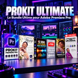 PROKIT ULTIMATE — Le Bundle Ultime pour Adobe Premiere Pro