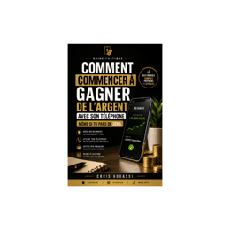 Comment commencer à gagner de l’argent avec son téléphone même si tu pars de zéro
