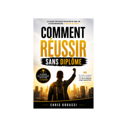 Ebook : Comment réussir sans diplôme
