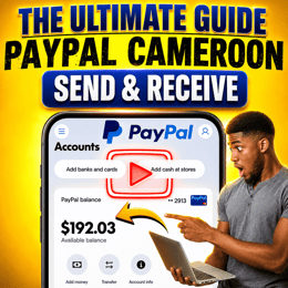How To Create A PayPal Account That Receives Money In Cameroon