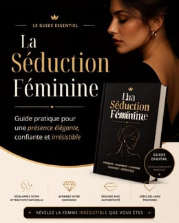 L’Art de la Séduction Féminine
