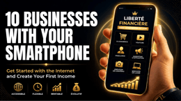 Gagner facilement votre vie avec un simple Smartphone et votre connexion internet