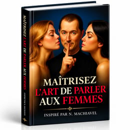 Le Guide Ultime Pour Maîtriser L'art de Parler Aux Femmes
