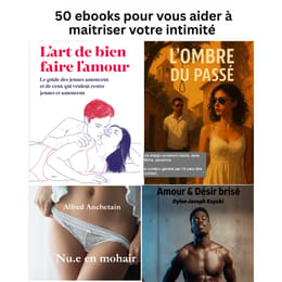Kit complet de l'education intime/Livres et roman pour maitriser sa sexualité