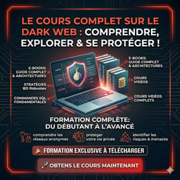 Le Cours Complet sur le Dark Web — Comprendre, Explorer & Se Protéger !