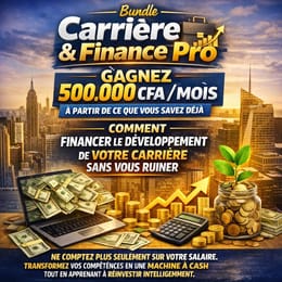 Developpement de Carrière et Stratégies pour Arrondir les fins du Mois
