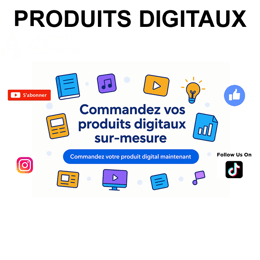 Produits Digitaux à la Demande – Créez, Personnalisez, Téléchargez !