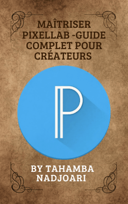 Guide Ultime PixelLab : Créez des Flyers et Affiches Professionnels Facilement