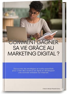 Comment gagner sa vie grâce au Marketing Digital