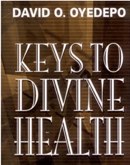 Les Clefs pour la santé divine David Oyedepo