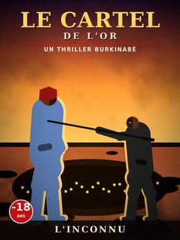 Le Cartel de l'or : un thriller burkinabè