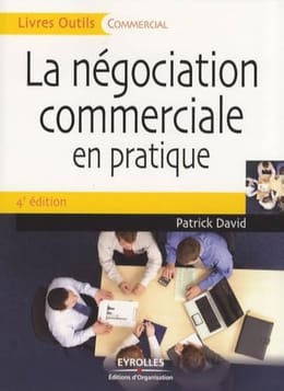 📘 La Négociation Commerciale en Pratique