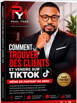 TIKTOK DE 0 À EXPERT  La méthode complète pour maîtriser TikTok, développer sa visibilité et vendre