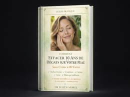 Comment Effacer 10 Ans de Dégâts sur Votre Peau — Sans Crème à 80 Euros