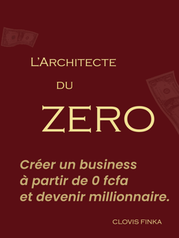 L'ARCHITECTE DU ZERO