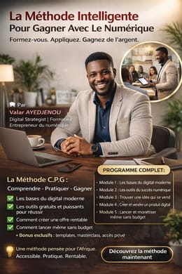 La Méthode Intelligente pour Réussir et Gagner avec le Numérique