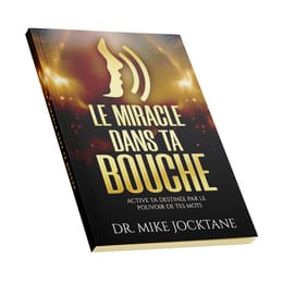 LE MIRACLE DANS TA BOUCHE