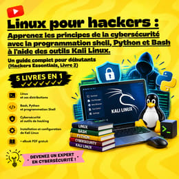 Linux pour hackers : Apprenez les principes de la cybersécurité grâce à la programmation Shell