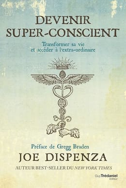 DEVENIR SUPER-CONSCIENT