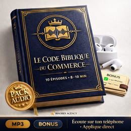 Entreprendre avec sagesse : le code biblique du commerce (10 Audios)