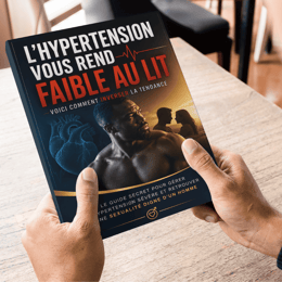🔥L’Hypertension Vous Rend Faible au Lit : Voici Comment Inverser la Tendance