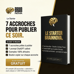Le Starter BrainNova — 7 Accroches Gratuites pour Publier ce Soir