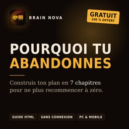 Arrête de recommencer à zéro - Guide BrainNova